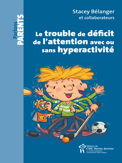 Cover image for Le trouble de déficit de l'attention avec ou sans hyperactivité (CPP)